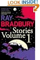 Ray Bradbury Stories Volume 1: v. 1