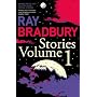 Ray Bradbury Stories: v. 1