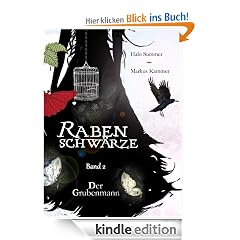 Rabenschw�rze - Der Grubenmann
