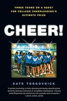 Cheer!: Inside the Secret World of College Cheerleaders