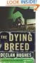 The dying breed