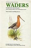 A field guide to the waders of Britain and Europe with North Africa and the Middle East