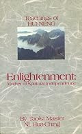 Enlightenment (Ni, Hua Ching. Wisdom of Three Masters, V. 2.)
