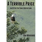 A Terrible Price ~ Ben Woodard