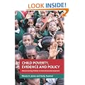 Child Poverty, Evidence and Policy: Mainstreaming Children in International Development