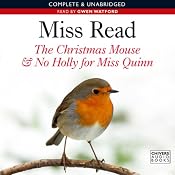 The Christmas Mouse and No Holly for Miss Quinn | [Miss Read]