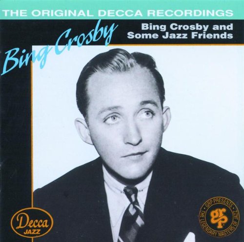 (Bing Crosby) - Bing Crosby & Friends - Zortam Music