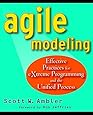 Agile Modeling: Effective Practices for eXtreme Programming and the Unified Process