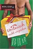 Umtausch nicht vorgesehen: 1 - Sch&uuml;rzenj&auml;ger/Falsch gewettet, Darling/Reingeschneit! - Alison Kent, Janelle Denison, Jacquie D'Alessandro