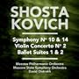Shostakovich: Symphony No. 10 & 14 - Violin Concerto No. 2 - Ballet Suites 1 & 2