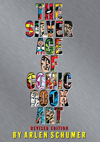 The Silver Age of Comic Book Art (Revised Edition)