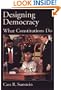 Designing Democracy: What Constitutions Do