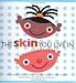 The Skin You Live In
