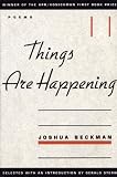Things are Happening (APR Honickman 1st Book Award)