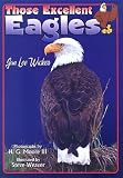 Those Excellent Eagles (Those Amazing Animals)