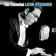 The Essential Leon Fleisher