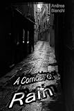 A corridor of rain