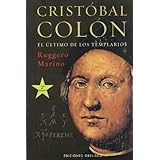 cristobal colon christopher columbus el ultimo templario the last templar spanish edition