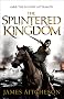 The Splintered Kingdom
