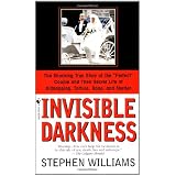 Invisible Darkness: The Strange Case Of Paul Bernardo and Karla Homolka (Mass Market Paperback)