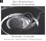 Alla Napoletana: Villanesche & Mascherate