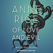 Of Love and Evil | [Anne Rice]