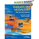 Therapeutic Modalities: The Art and Science With Clinical... by  Kenneth L Knight and David O Draper