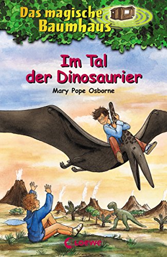 Das magische Baumhaus 1 - Im Tal der Dinosaurier (German Edition)