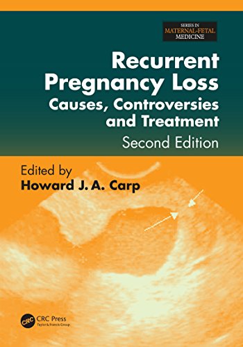 Recurrent Pregnancy Loss: Causes, Controversies, and Treatment, Second Edition (Maternal-Fetal Medicine)