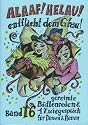 Alaaf! Helau! Entflieht dem Grau: Büttenreden & 1Zwiegespräch für Frauen, Männer und Kinder Band 16