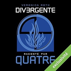 Divergente raconté par QUATRE | Livre audio