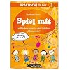 Praktisch! Musik 1: Spiel mit. Liedbegleitungen zu den beliebten ,,KlassenHit''