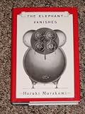 The Elephant Vanishes: Stories (Vintage International)