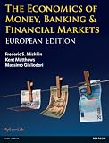 The economics of money, banking and financial markets