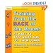 Training From the Back of the Room!: 65 Ways to Step Aside and Let Them Learn