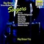 Ray Brown: Some Of My Best Friends Are ... Singers