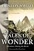 Tales of Wonder: Adventures Chasing the Divine, an Autobiography