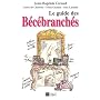 Le Guide des B�c�branch�s