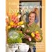 P. Allen Smith's Bringing the Garden Indoors: Containers, Crafts, and Bouquets for Every Room