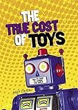 The true cost of toys