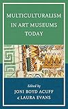 Multiculturalism in art museums today