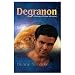 Degranon: A Gay-Themed Science Fiction Adventure