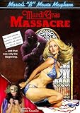 Maria`s B-Movie Mayhem: Mardi Gras Massacre