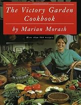 The Victory Garden Cookbook