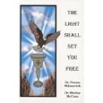 The Light Shall Set You Free by Norma J. Milanovich and Shirley D. McCune
