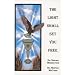 The Light Shall Set You Free