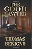 The Good Lawyer: A Novel