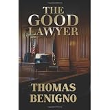The Good Lawyer: A Novel