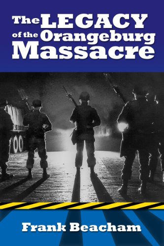 The Legacy of the Orangeburg Massacre