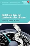 Metabolic risk for cardiovascular disease